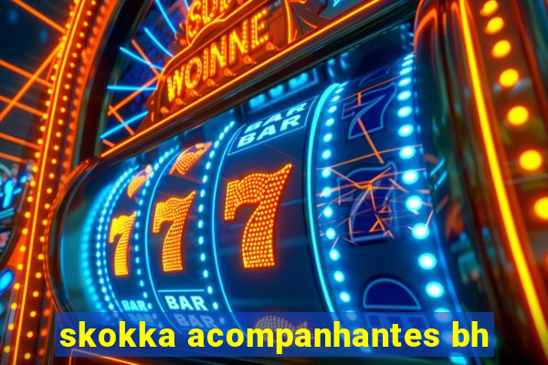 skokka acompanhantes bh